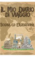 Il mio diario di viaggio Bosnia ed Erzegovina: 6x9 Diario di viaggio I Taccuino con liste di controllo da compilare I Un regalo perfetto per il tuo viaggio in Bosnia ed Erzegovina e per ogni viag