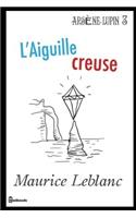 L'Aiguille creuse: Arsène Lupin, Gentleman-Cambrioleur #3