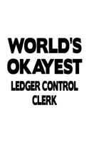 World's Okayest Ledger Control Clerk