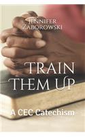 Train Them Up