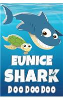 Eunice Shark Doo Doo Doo: Eunice Name Notebook Journal For Drawing Taking Notes and Writing, Personal Named Firstname Or Surname For Someone Called Eunice For Christmas Or Bi