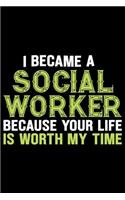 I Became A Social Worker Because Your Life Worth My Time
