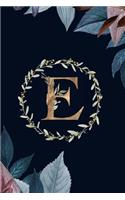 E: Monogram Initial E Journal Elegant Pretty Floral Gold Alphabet Blank Lined Paper Notebook
