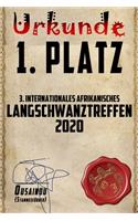 Urkunde 1. Platz 3. Internationales Langschwanztreffen 2020: Terminplaner und Organizer mit lustigem Cover. Tolles Geschenk zu Weihnachten oder zum Geburtstag für Männer. - Planer, Wochenplaner, Monatsplaner, 
