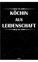 Köchin aus Leidenschaft Notizbuch