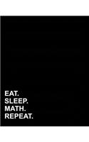Eat Sleep Math Repeat: Dot Grid Journal Bullet Grid Book, Dot Grid Small Journal, Dotted Grid Paper Sheets, 8x10, 160 pages(5 Dot Grid Notebook)