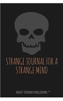 Strange Journal for a Strange Mind