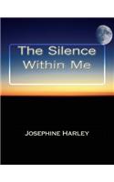 The Silence Within Me