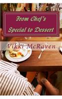 From Chef's Special to Dessert