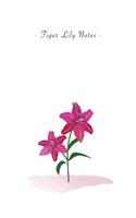 Tiger Lily Notes: 6"x9" Ruled Lined Notebook - Watercolor Texture Botanic Flower Illustration Cover. Matte Softcover And White Interior Papers.