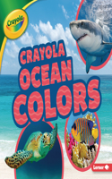 Crayola (R) Ocean Colors: (Crayola (R) Colorful Biomes)