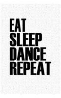 Eat Sleep Dance Repeat