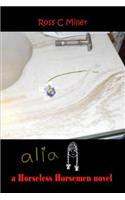 Alia a Horseless Horsemen novel