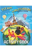 Titan and the Worldschoolers Activity Book