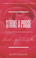 Strike a Prose