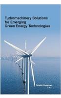 Turbomachinery Solutions For Emerging Green Energy Technologies