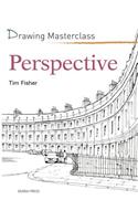 Drawing Masterclass: Perspective: (Drawing Masterclass)