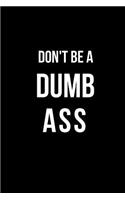 Don't Be a Dumb Ass: Blank Line Journal
