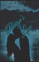 Reign's Love