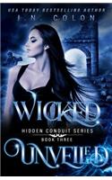 Wicked Unveiled