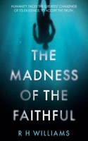 Madness of the Faithful