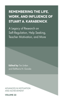 Remembering the Life, Work, and Influence of Stuart A. Karabenick