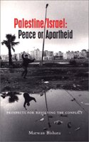 Palestine/Israel: Peace or Apartheid: Prospects for Resolving the Conflict