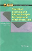 Statistical Learning and Pattern Analysis for Image and Video Processing