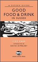 Good Food and Drink in Sussex