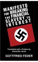 Manifesto for Breaking the Financial Slavery to Interest
