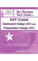 SAP Crystal Dashboard Design 2011 and Presentation Design 2011 for Beginners