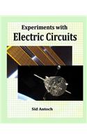 Experiments with Electric Circuits