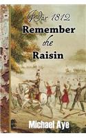 Remember the Raisin