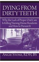 Dying From Dirty Teeth