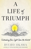 A Life of Triumph