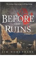 Before the Ruins