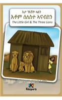 N'EshTey Gu'Aln Seleste A'nabsN - The Little Girl and The Three Lions - Tigrinya Children's Book