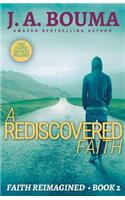 Rediscovered Faith