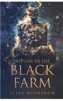 Return To The Black Farm