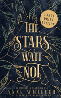 Stars Wait Not