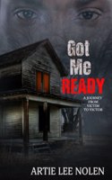 Got Me Ready: From Victim to Victor