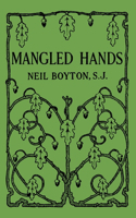 Mangled Hands