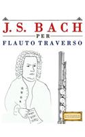 J. S. Bach Per Flauto Traverso