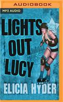 Lights Out Lucy: A Music City Rollers Novel
