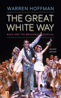 Great White Way: Race and the Broadway Musical