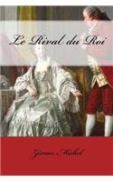 Le Rival du Roi