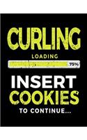 Curling Loading 75% Insert Cookies to Continue