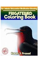 FRIGATEBIRD Coloring book for Adults Relaxation Meditation Blessing