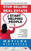 Stop Selling Real Estate & Start Helping People
