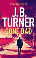 Gone Bad